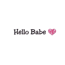 Hello babe