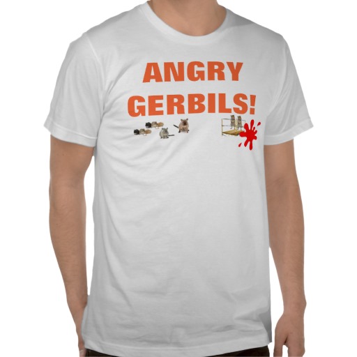 angry_gerbils_t_shirt-r19fbddff64d441319139c9279bcaa44b_8nhma_512.jpg