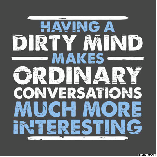 Having-a-dirty-mind-funny-quotes.png