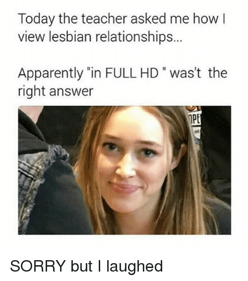 today-the-teacher-asked-me-how-i-view-lesbian-relationships-17301857.png