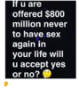 lf-u-are-offered-800-million-never-to-have-sex-25595319.png